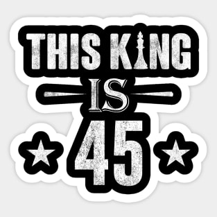 This King Is 45 Chess Lover Sticker